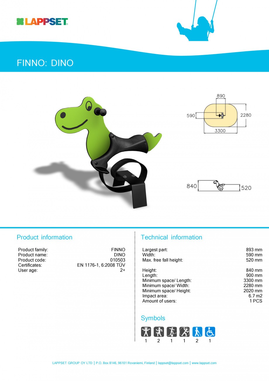 Pagina 1-Echipament de joaca pentru copii - DINO 010503 LAPPSET NEW FINNO Fisa tehnica Engleza FINNO: DINO
...