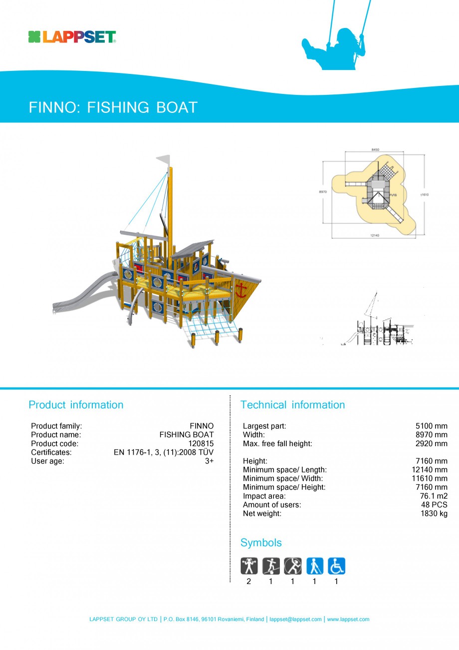 Pagina 1-Echipament de joaca pentru copii - FISHING BOAT 120815 LAPPSET NEW FINNO Fisa tehnica Engleza FINNO:...