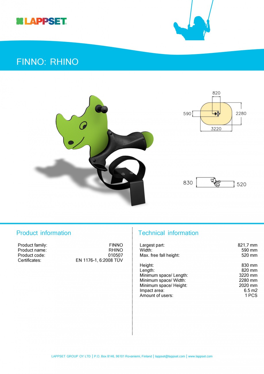 Pagina 1-Echipament de joaca pentru copii - RHINO 010507 LAPPSET NEW FINNO Fisa tehnica Engleza FINNO: RHINO
...