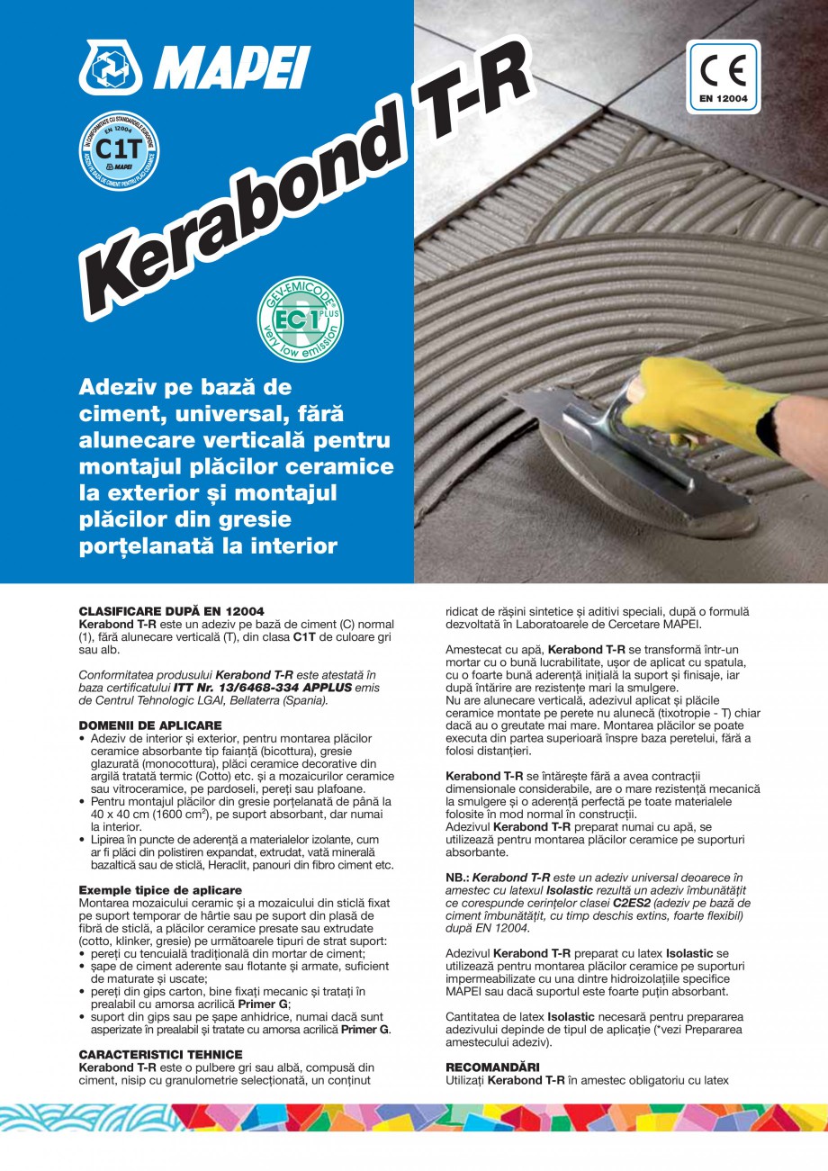 Pagina 1-Adeziv pe baza de ciment pentru placi ceramice MAPEI KERABOND T-R Fisa tehnica Romana EN 12004
...