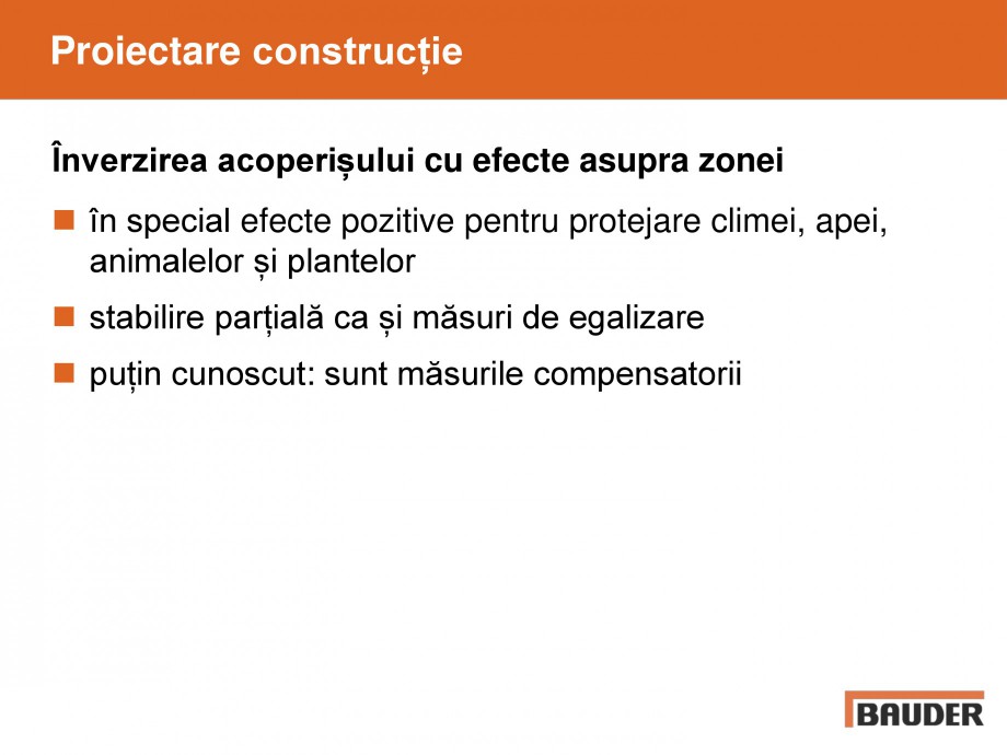 Pagina 14-Acoperis cu vegetatii extensive si intensive   BAUDER Catalog, brosura Romana ive

Obiective
...