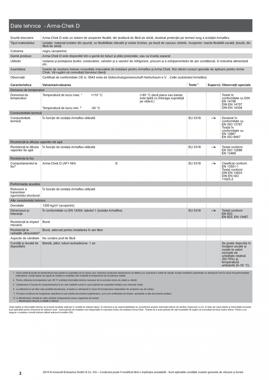 Pagina 2-Izolatie pentru aplicatii industriale ARMACELL Arma-Check D Fisa tehnica Romana e

Arma-Chek D este ...