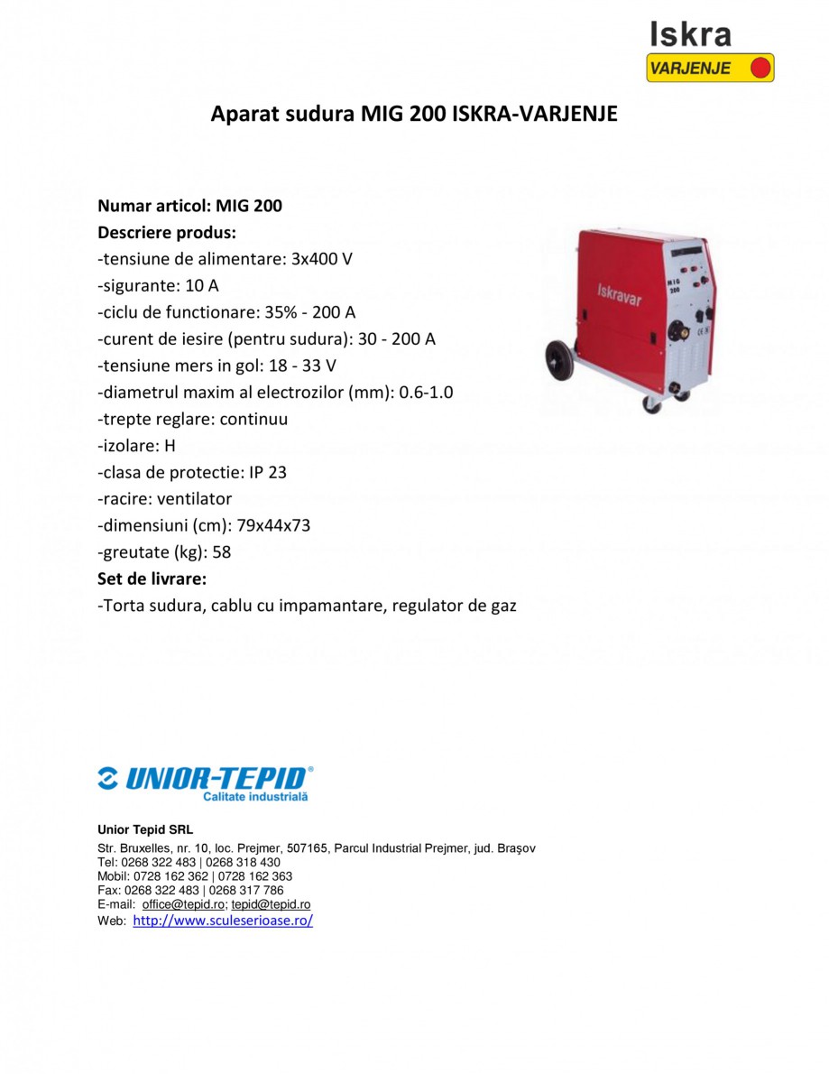 Pagina 1-Aparat de sudura MIG Iskra VARJENJE MIG 200 Fisa tehnica Romana Aparat sudura MIG 200 ISKRA-VARJENJE...