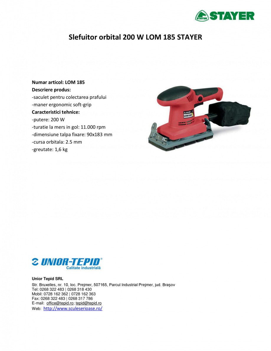 Pagina 1-Slefuitor orbital 200 W STAYER LOM 185 Fisa tehnica Romana Slefuitor orbital 200 W LOM 185 STAYER
...