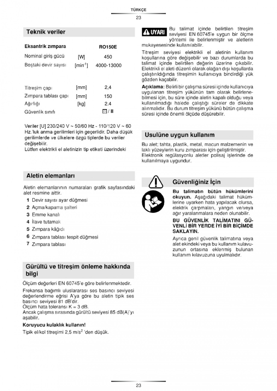 Pagina 24 - Slefuitor rotoorbital 450 W - Manual STAYER RO 150 E  Instructiuni montaj, utilizare...