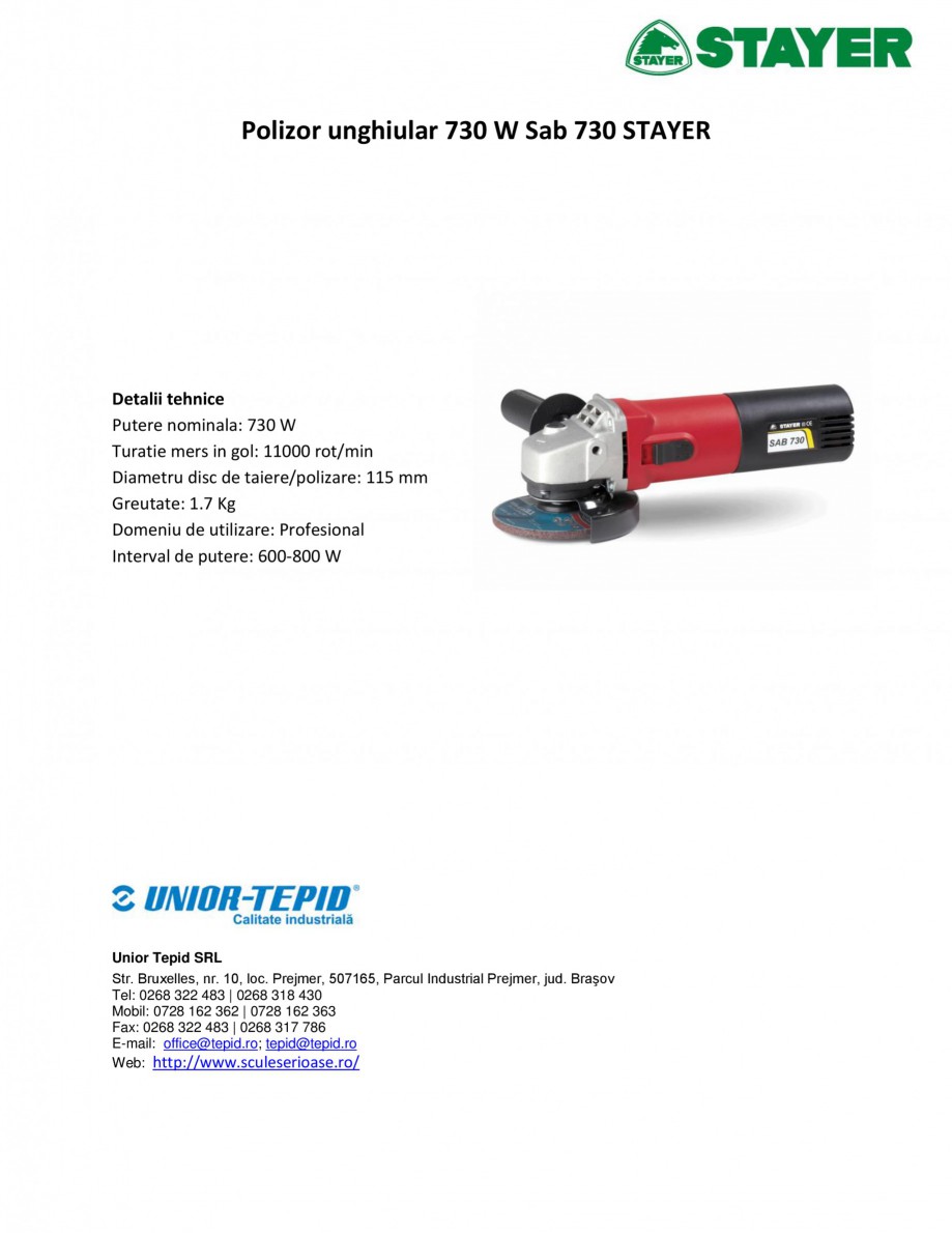 Pagina 1-Polizor unghiular 730 W STAYER SAB 730 Fisa tehnica Romana Polizor unghiular 730 W Sab 730 STAYER
...