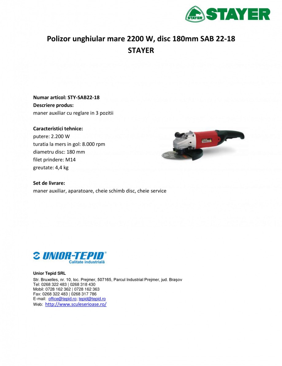 Pagina 1-Polizor unghiular mare 2200 W, disc 180mm STAYER SAB 22-18 Fisa tehnica Romana Polizor unghiular...