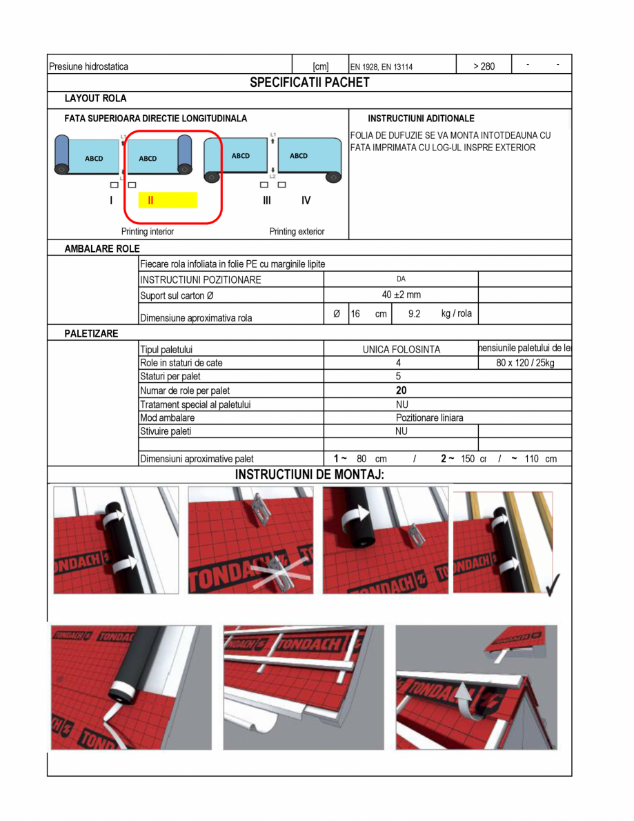Pagina 1-Fisa tehnica FOL N _120 gm2 TONDACH Fisa tehnica Romana SPECIFICATII PRODUS
Denumire produs

Tondach...