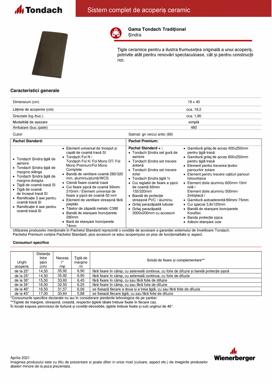 Pagina 1-Tigla ceramica TONDACH Sindra Fisa tehnica Romana Sistem complet de acoperiș ceramic
Gama Tondach...