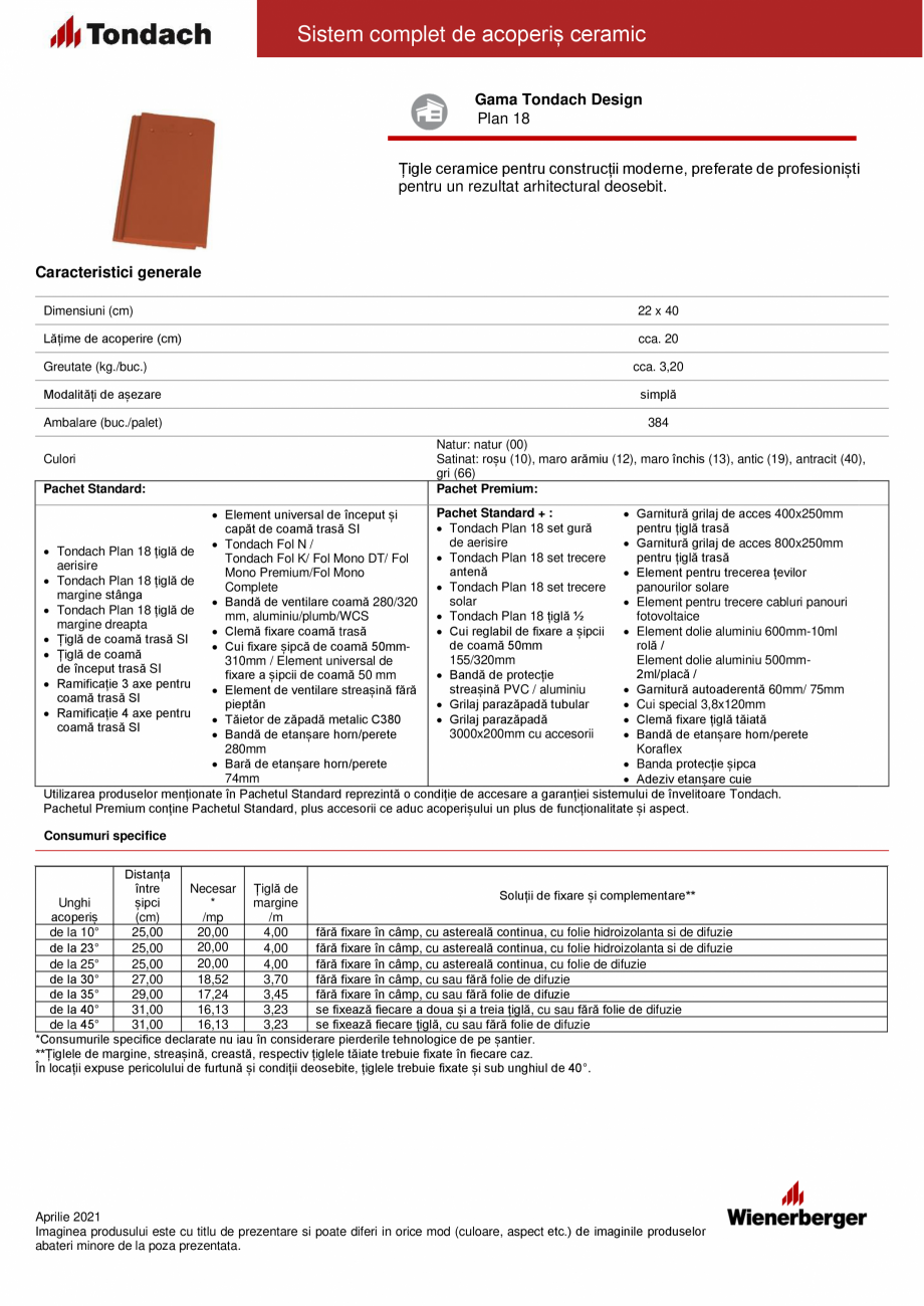 Pagina 1-Tigla ceramica TONDACH Plan 18 Fisa tehnica Romana Sistem complet de acoperiș ceramic
Gama Tondach ...