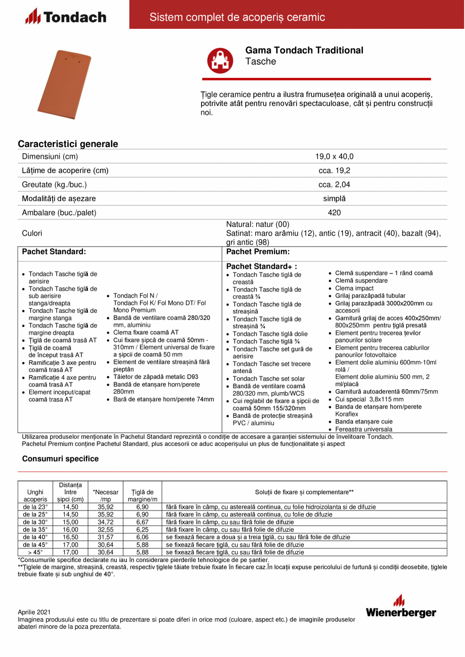 Pagina 1-Tigla ceramica TONDACH Tasche Fisa tehnica Romana Sistem complet de acoperiș ceramic
Gama Tondach...