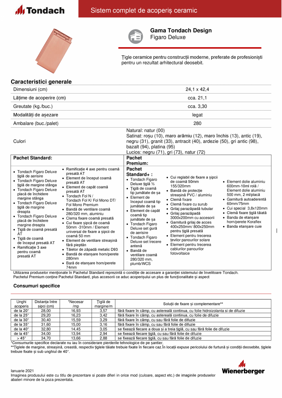 Pagina 1-Tigla ceramica TONDACH Figaro Deluxe Fisa tehnica Romana Sistem complet de acoperiș ceramic
Gama...
