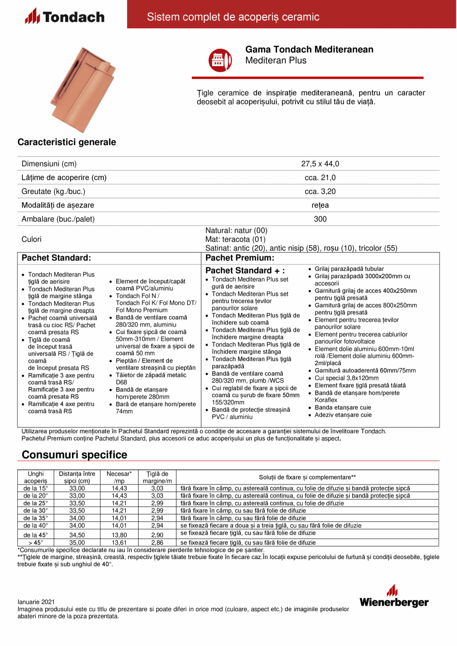 Pagina 1-Tigla ceramica TONDACH Mediteran Plus Fisa tehnica Romana Sistem complet de acoperiș ceramic
Gama...