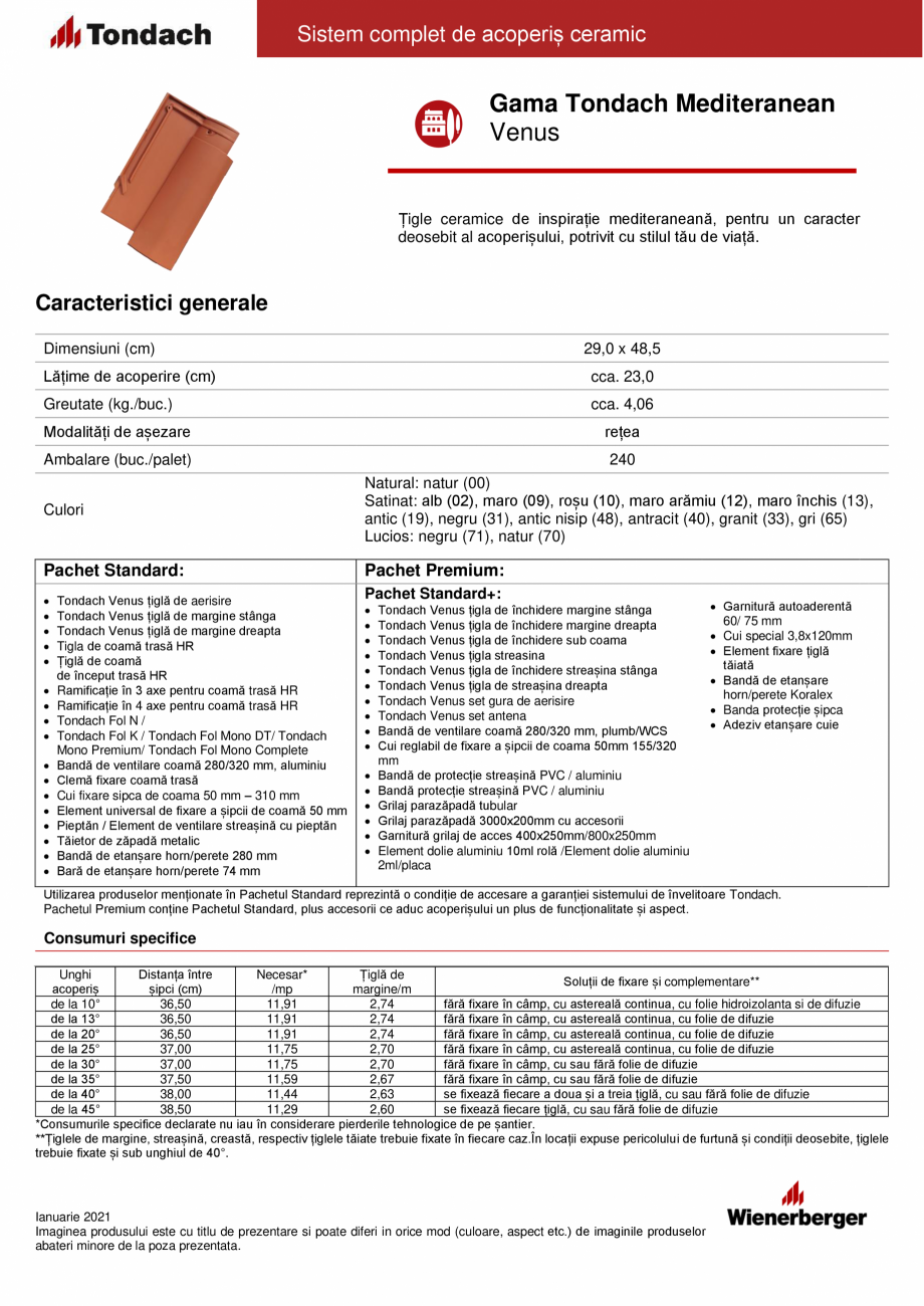 Pagina 1-Tigla ceramica TONDACH Venus Fisa tehnica Romana Sistem complet de acoperiș ceramic

Gama Tondach...