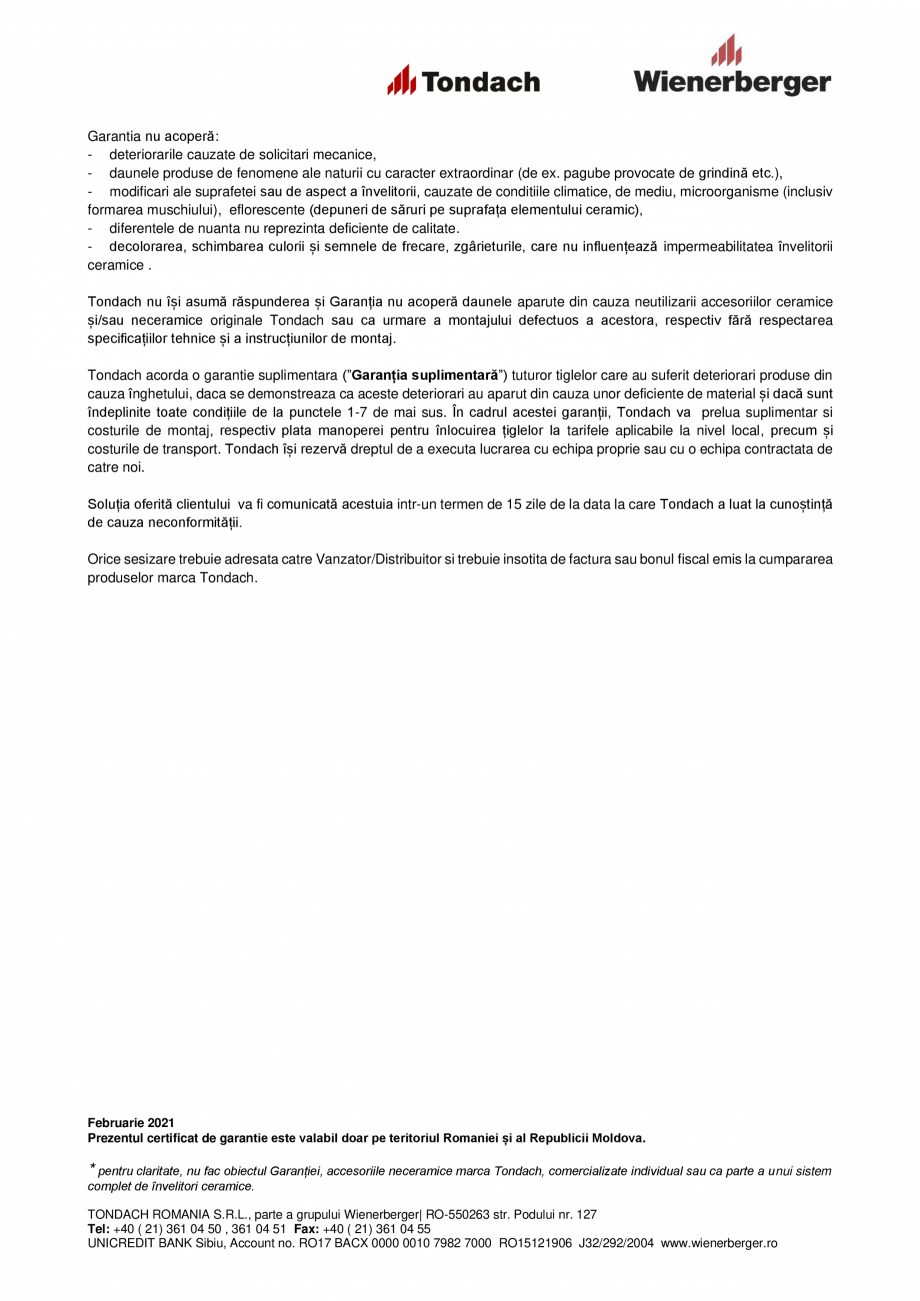 Pagina 2 - Certificat garantie Tondach  Certificare produs Romana xploatarea normală a produselor.
...