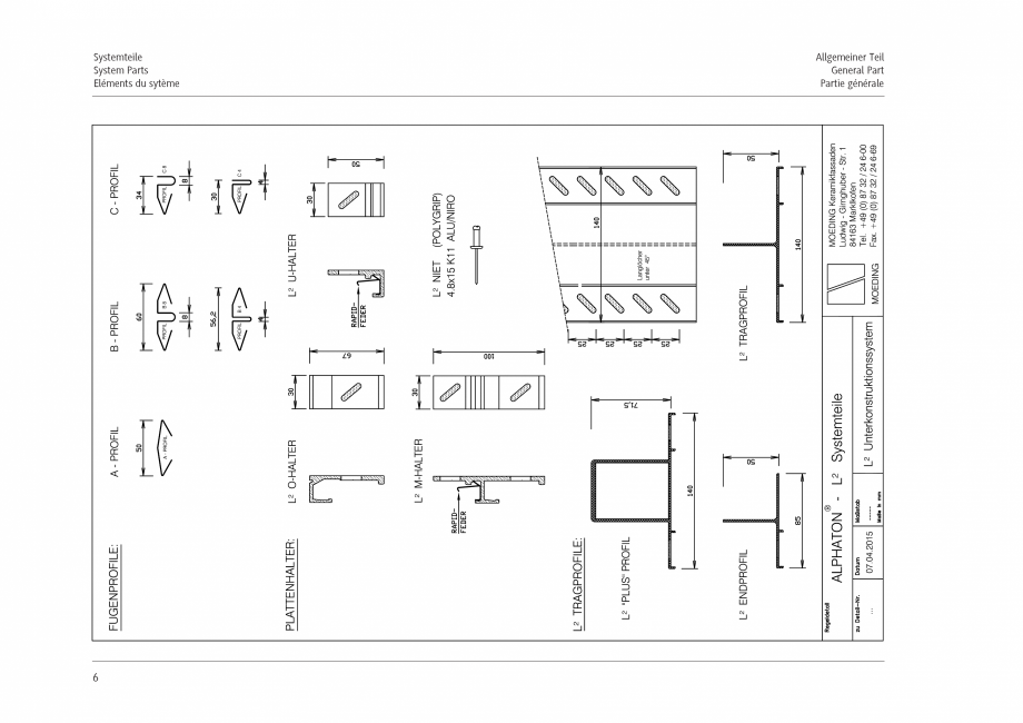 Pagina 6-Sistem vertical L2 MOEDING ALPHATON Fisa tehnica  aluminium (L²)

27

ALPHATON® auf...
