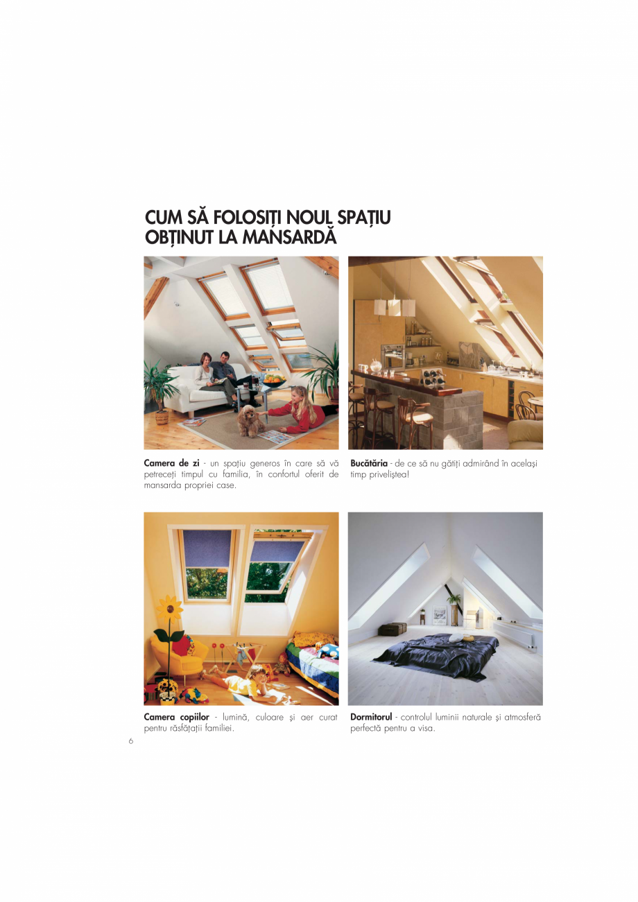 Pagina 6-Ghid de renovare pentru podul casei VELUX Instructiuni montaj, utilizare Romana nc„lzire â care ...