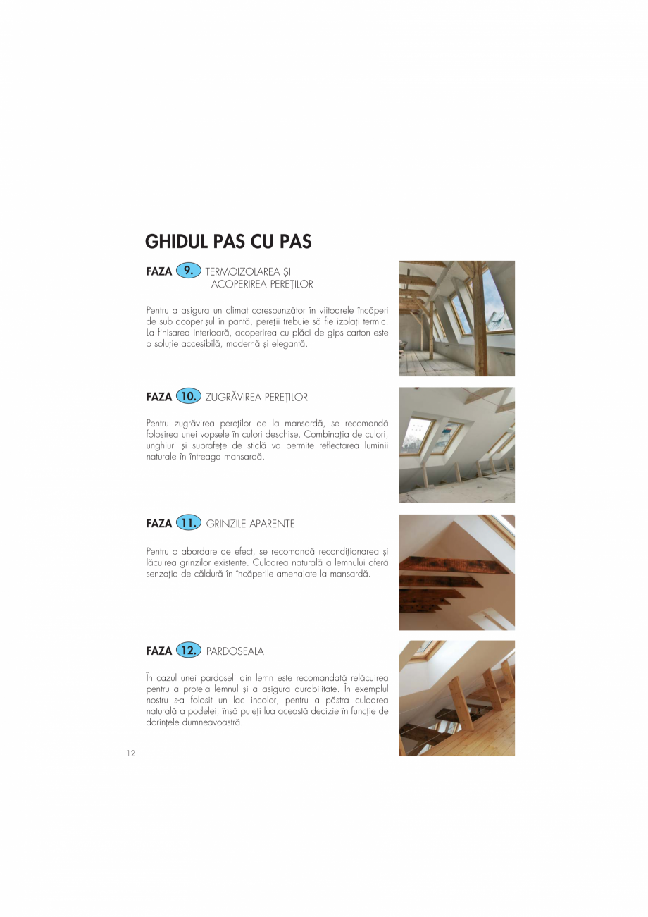 Pagina 12-Ghid de renovare pentru podul casei VELUX Instructiuni montaj, utilizare Romana m gata de a fi...