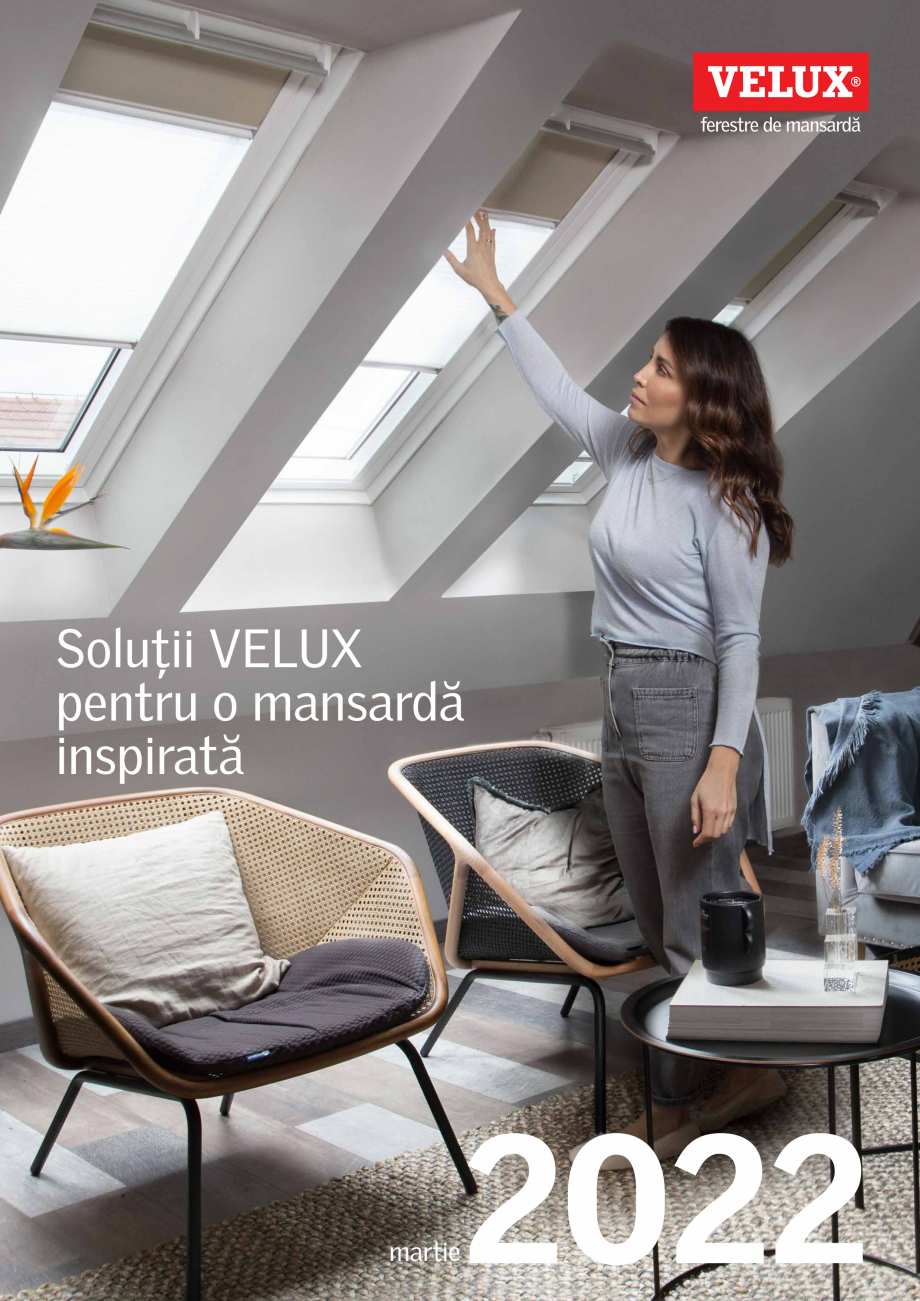 Pagina 1-Solutii VELUX pentru o mansarda inspirata - 2022 VELUX Catalog, brosura Romana Soluții VELUX
pentru...
