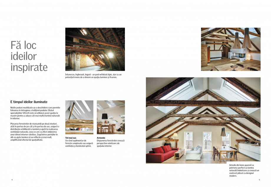 Pagina 3-Descopera potentialul podului tau! VELUX Catalog, brosura Romana olare
corespunzătoare....