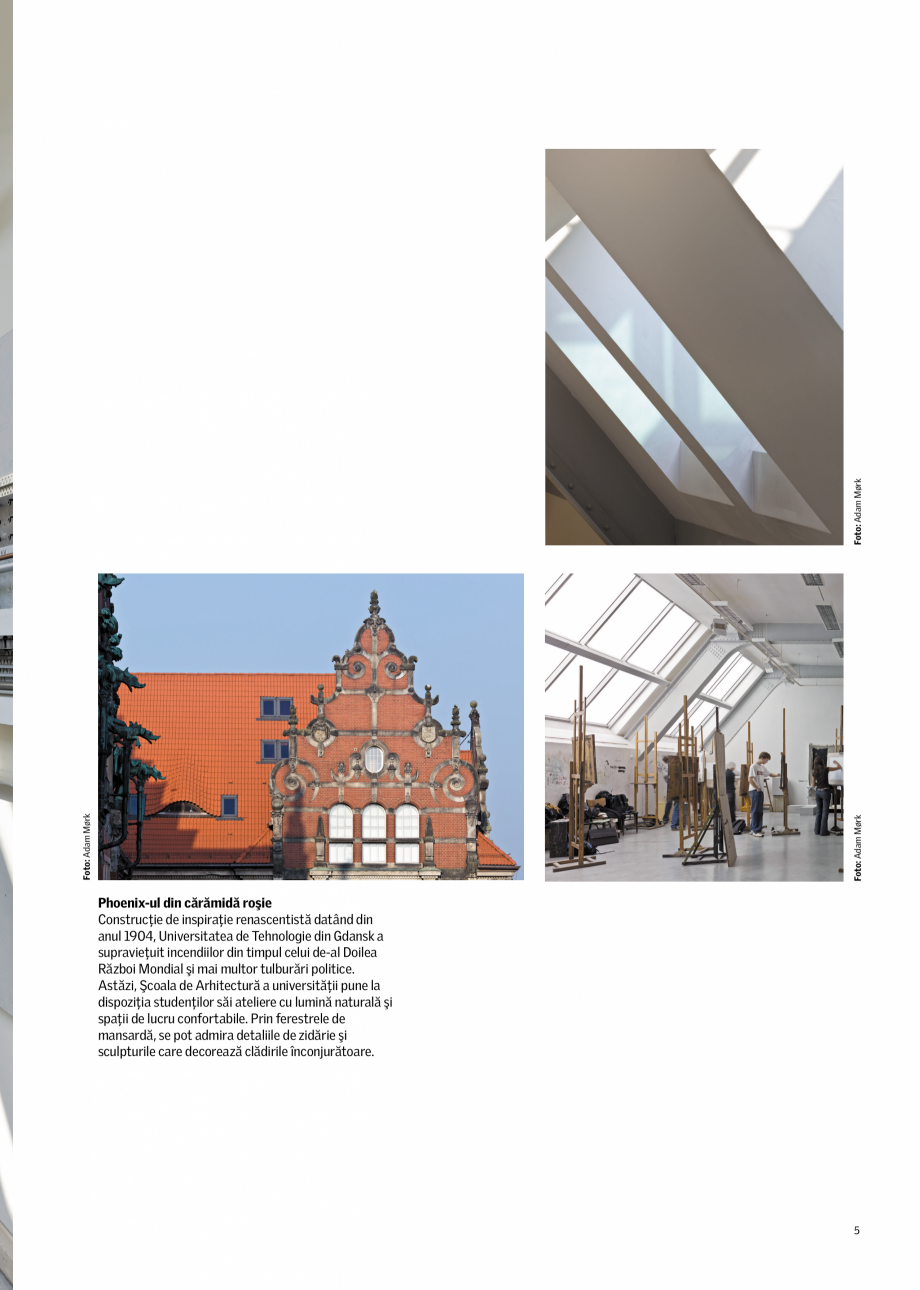 Pagina 5-Revitalizarea cladirilor istorice VELUX Catalog, brosura Romana 
dispoziţia studenţilor săi...