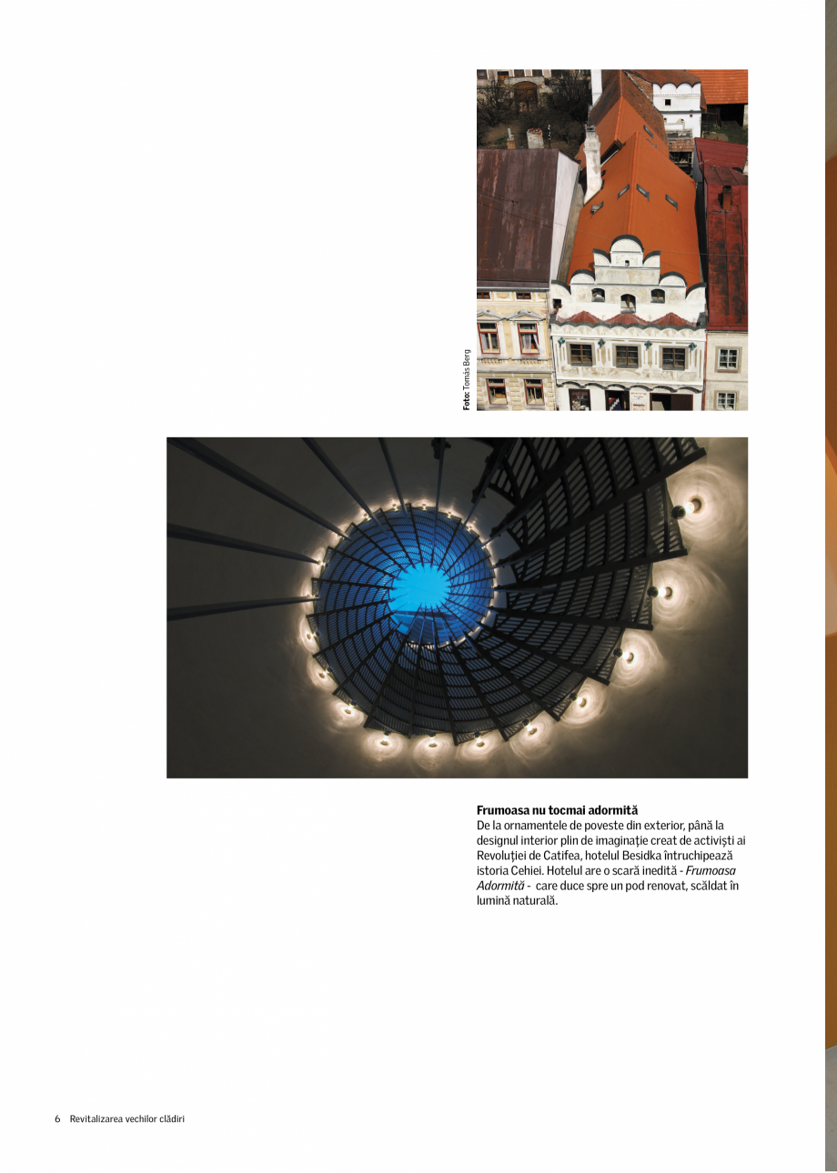 Pagina 6-Revitalizarea cladirilor istorice VELUX Catalog, brosura Romana din 1901 şi
amenajarea a trei săli...