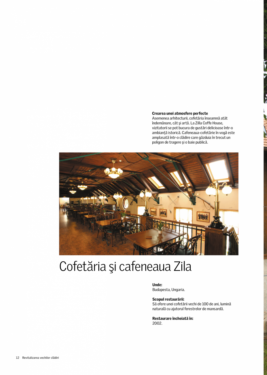 Pagina 12-Revitalizarea cladirilor istorice VELUX Catalog, brosura Romana e
în podul unei clădiri vechi....