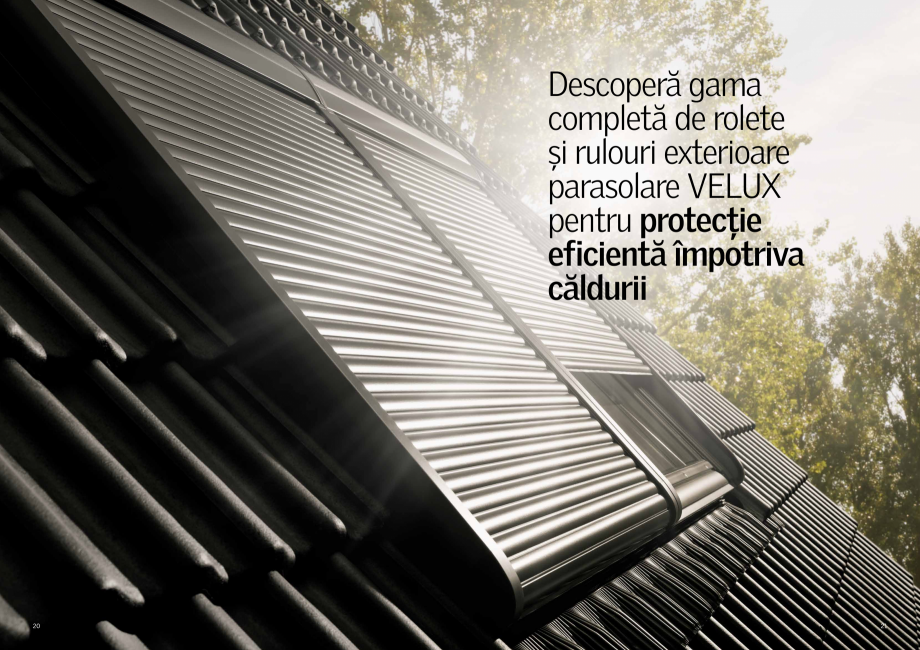 Pagina 11-Rulouri si rolete VELUX 2022 VELUX Catalog, brosura Romana it în orice poziţie pe fereastră.

...