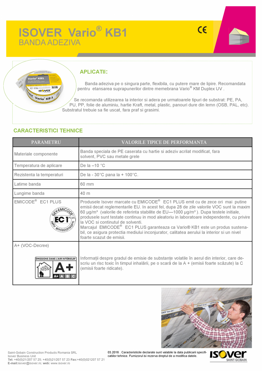 Pagina 1-Banda adeziva ISOVER VARIO® KB ISOVER SISTEM VARIO® Fisa tehnica Romana ISOVER Vario® KB1...