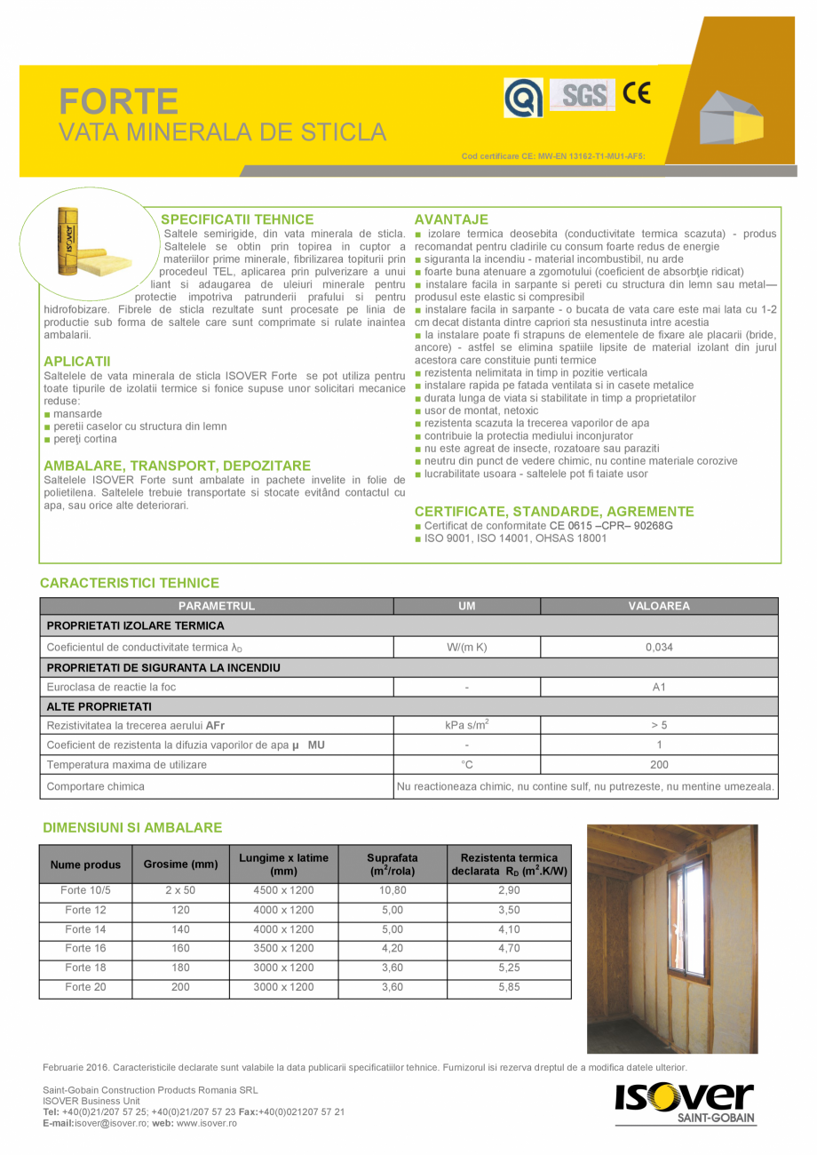 Pagina 1-Vata minerala de sticla ISOVER FORTE (ROLA) Fisa tehnica Romana FORTE

VATA MINERALA DE STICLA
Cod...
