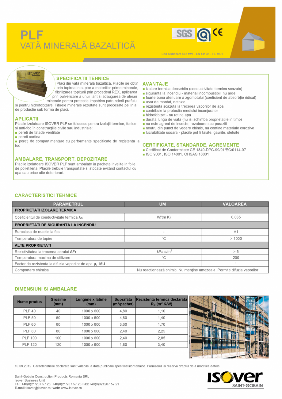 Pagina 1-Vata minerala bazaltica  ISOVER PLF Fisa tehnica Romana PLF
VATĂ MINERALĂ BAZALTICĂ
Cod...