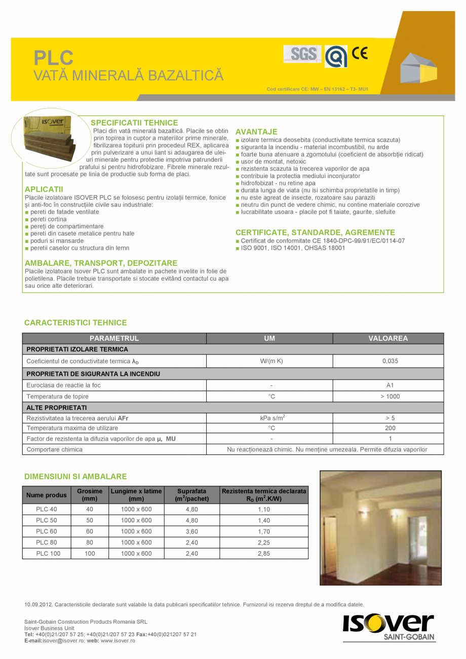 Pagina 1-VATA MINERALA BAZALTICA ISOVER PLC Fisa tehnica Romana PLC
VATĂ MINERALĂ BAZALTICĂ
Cod...