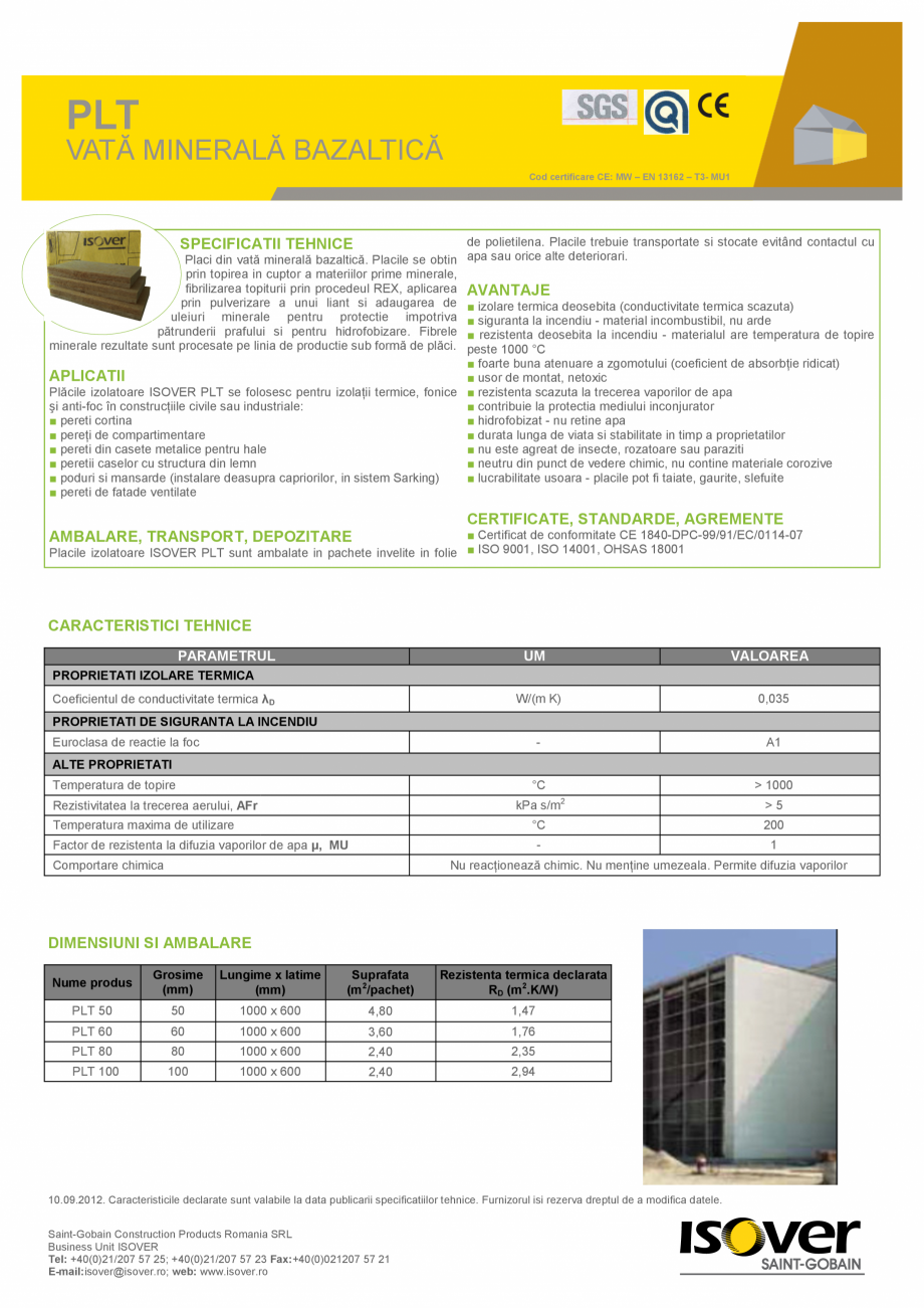 Pagina 1-VATA MINERALA BAZALTICA ISOVER PLT Fisa tehnica Romana PLT
VATĂ MINERALĂ BAZALTICĂ
Cod...