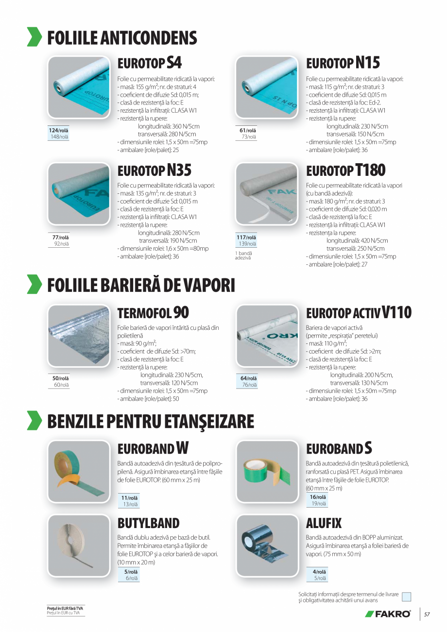Pagina 57-Lista de preturi ferestre de mansarda FAKRO Catalog, brosura Romana sibile

ESV

ES

26

învelitori...