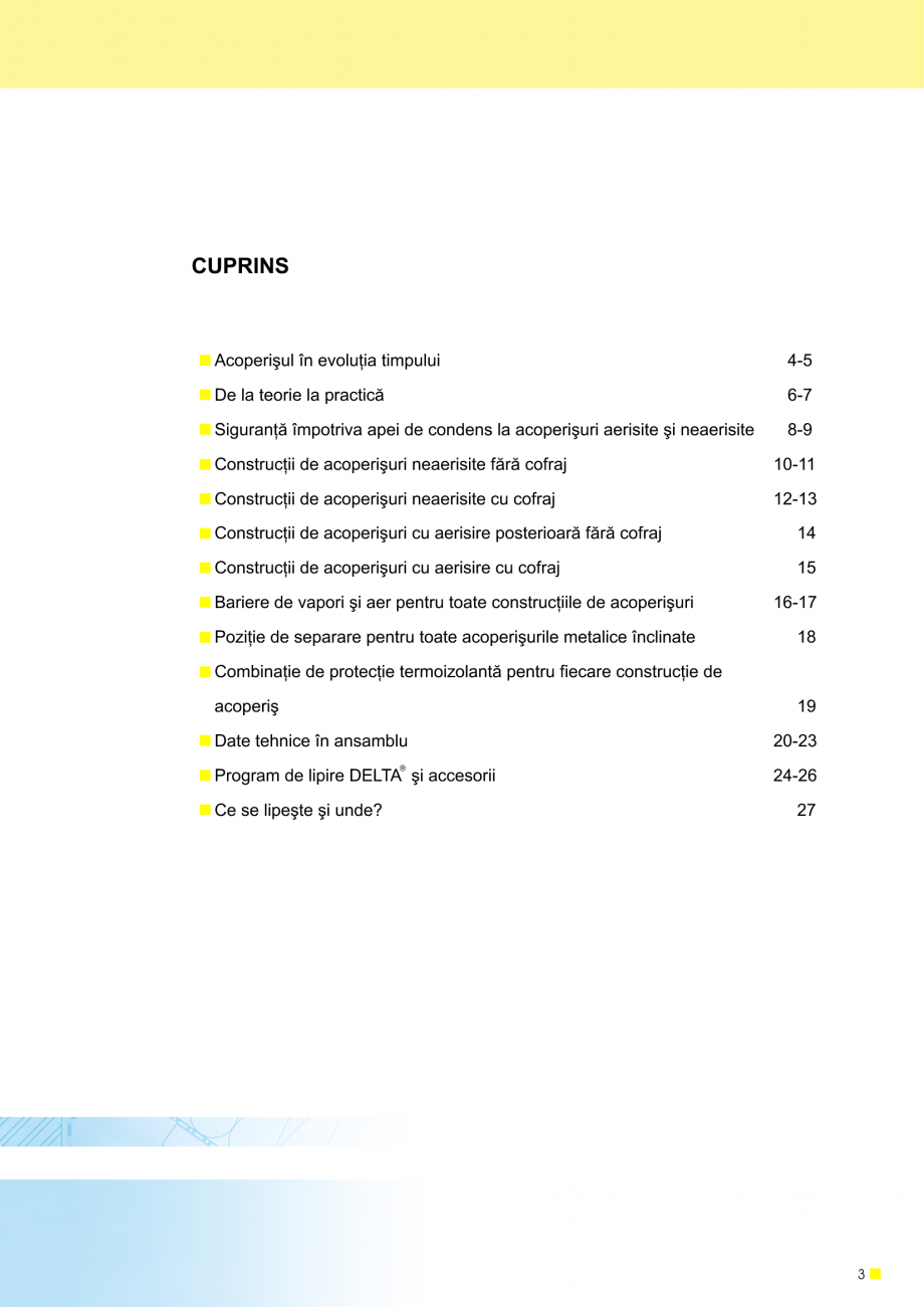 Pagina 4 - Sisteme de acoperisuri DELTA DELTA Catalog, brosura Romana t sub acoperiº (mansardã),...