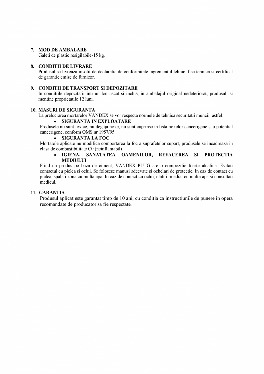 Pagina 2-Fisa tehnica cimenturi osmotice Vandex PLUG  SASOIA Fisa tehnica Romana olosit ca atare. Se aplica...