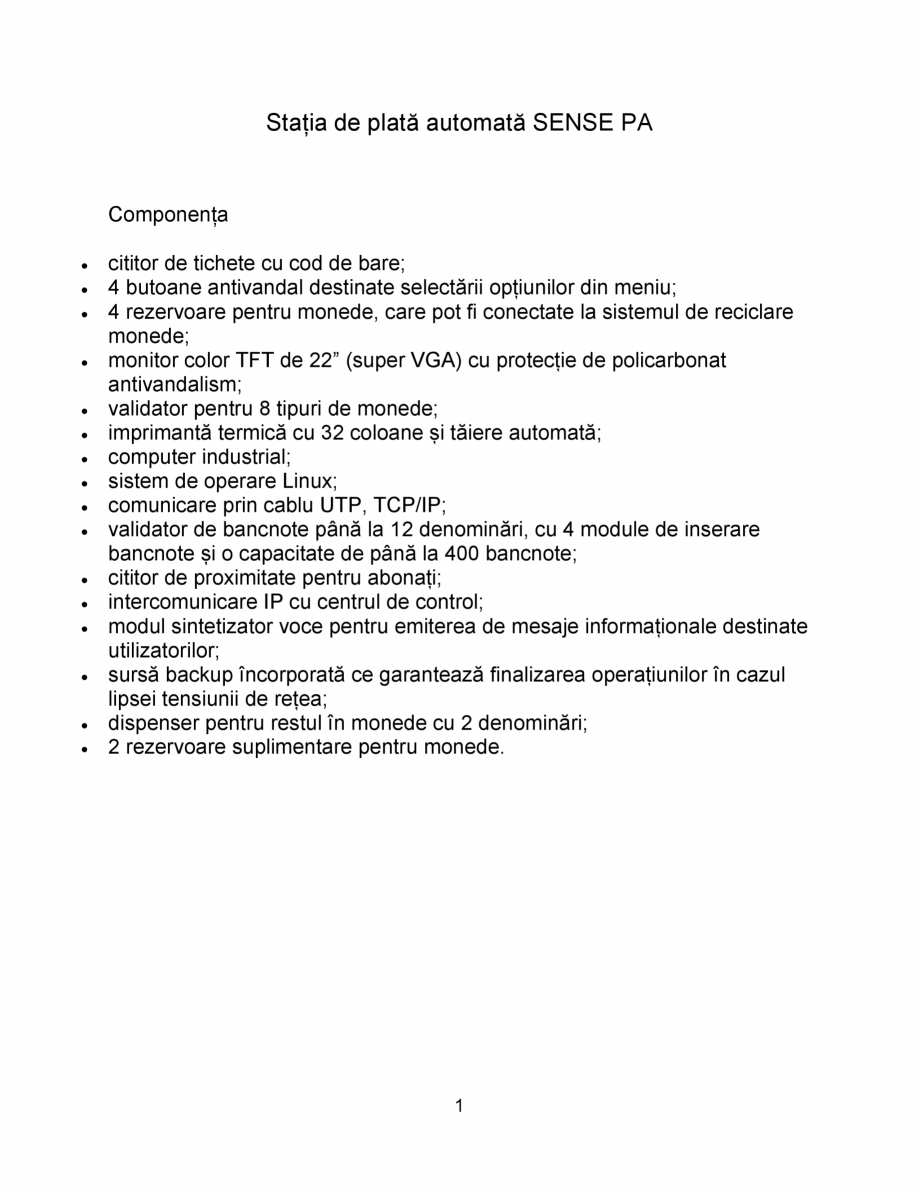Pagina 1-Statia de plata automata Equinsa SENSE PA Fisa tehnica Romana Stația de plată automată SENSE PA

...