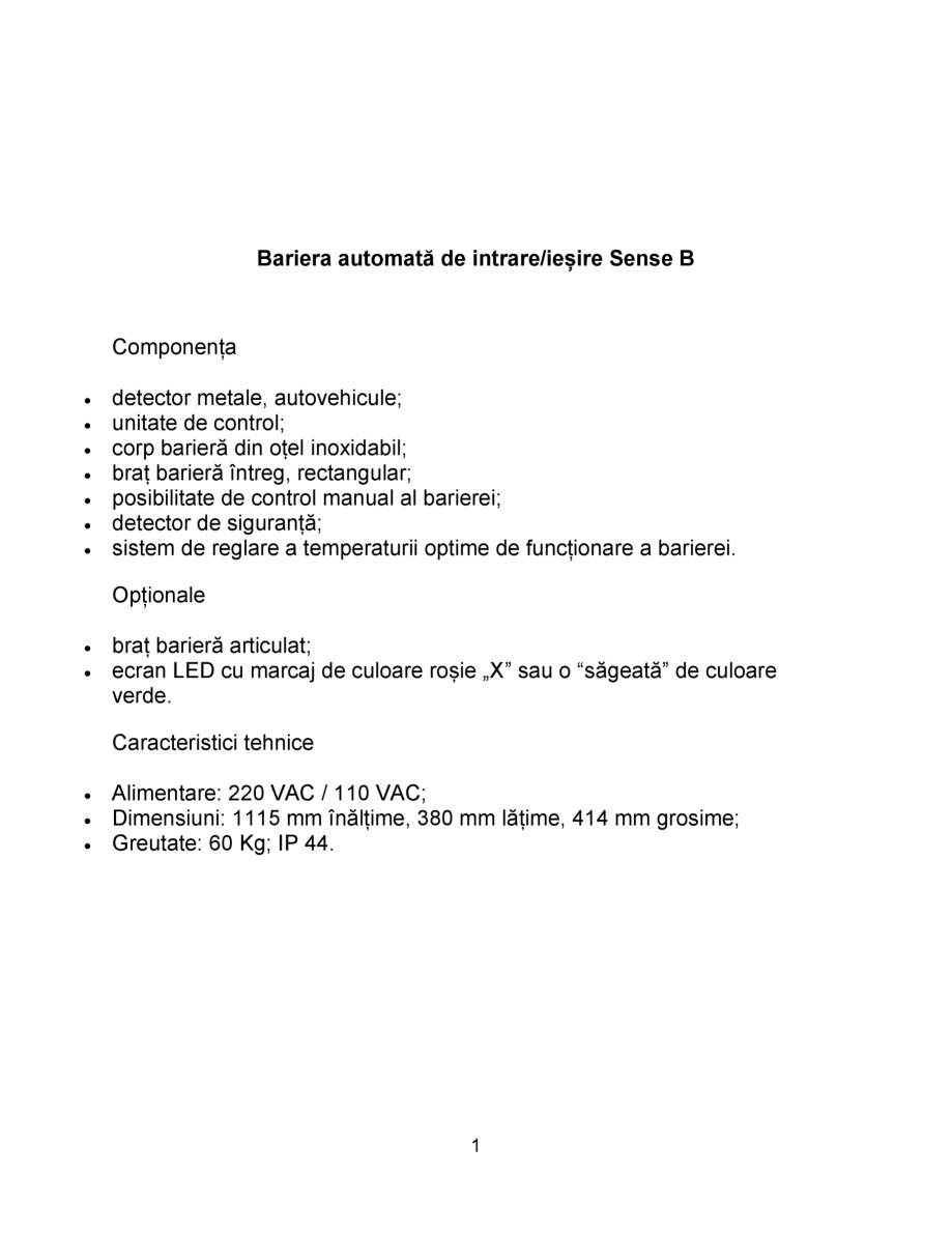 Pagina 1-Bariera automată de intrare Equinsa SENSE B Fisa tehnica Romana Bariera automată de...