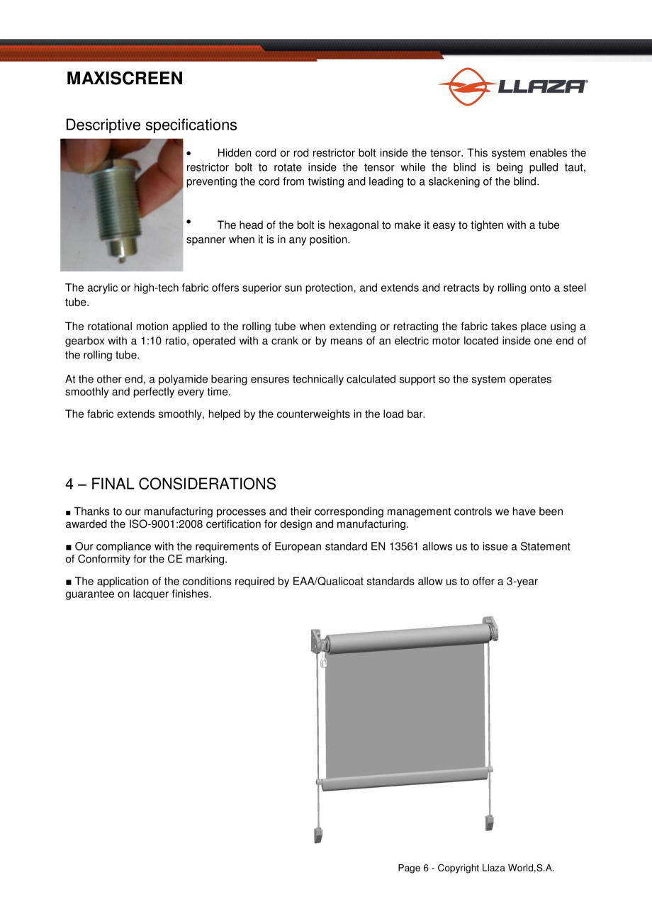 Pagina 6-Rulou din material textil LLAZA Maxi Screen Fisa tehnica Engleza 0

4.00

WIDTH
(m)
5.00

DROP (m)

...