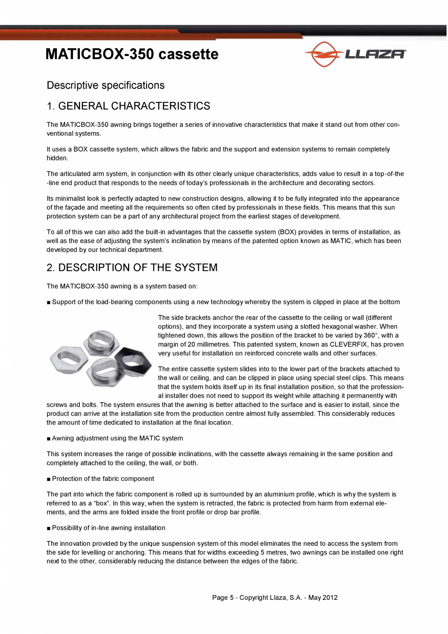 Pagina 5-Copertina casetata de dimensiuni mai mici LLAZA MaticBox 350 Fisa tehnica Engleza tions
As with any ...