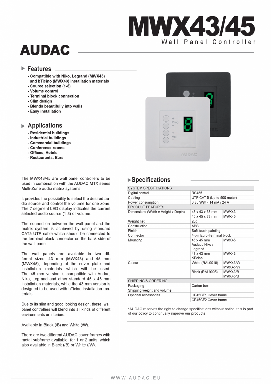 Pagina 1-Panou de control MWX43-45 AUDAC MTX48 Fisa tehnica Engleza AUDAC

MWX43/45
Wall Panel Controller
...