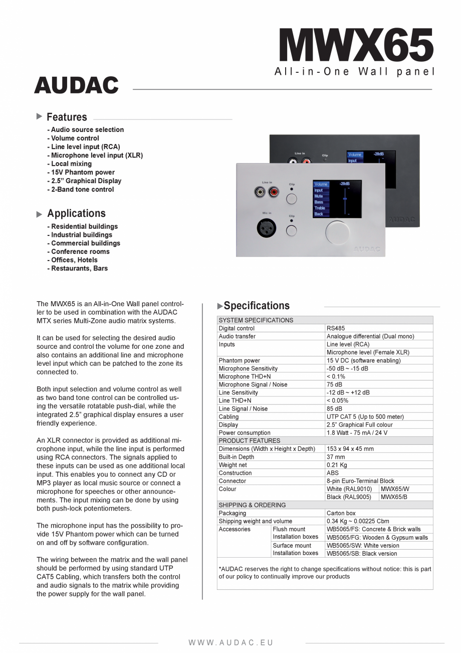 Pagina 1-Panou de control MWX65 AUDAC MTX48 Fisa tehnica Engleza MWX65

All-in-One Wall panel

AUDAC
Features...