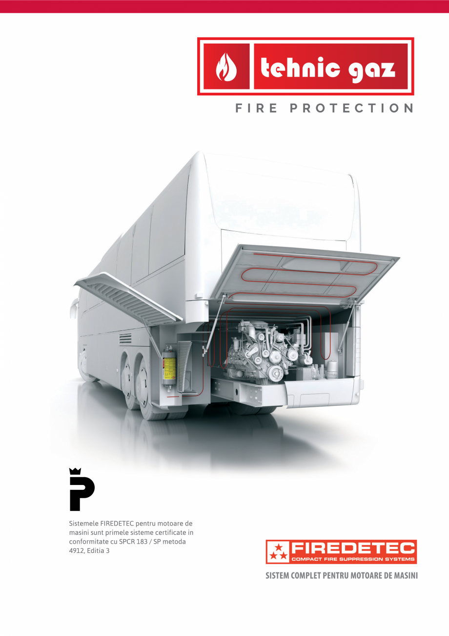 Pagina 1-Instalatie de detectie si stingere a incendiilor pentru motoarele masinilor TEHNIC GAZ FIRE...