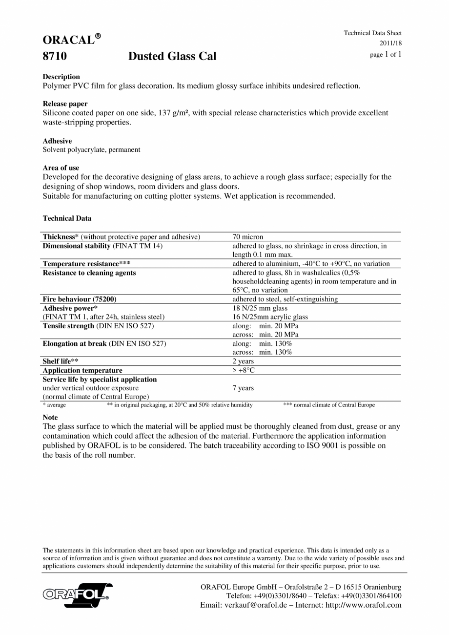 Pagina 1-Folie autoadeziva PVC – imitatie geam matuit ORAFOL 8710 Fisa tehnica Engleza ORACAL
8710

...