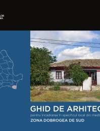 Zona Dobrogea de Sud - Ghid de arhitectura pentru incadrarea in specificul local din mediul rural