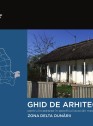 Zona Delta Dunarii - Ghid de arhitectura pentru incadrarea in specificul local din mediul rural