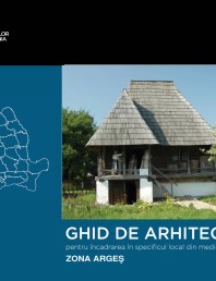Zona Arges - Ghid de arhitectura pentru incadrarea in specificul local din mediul rural 