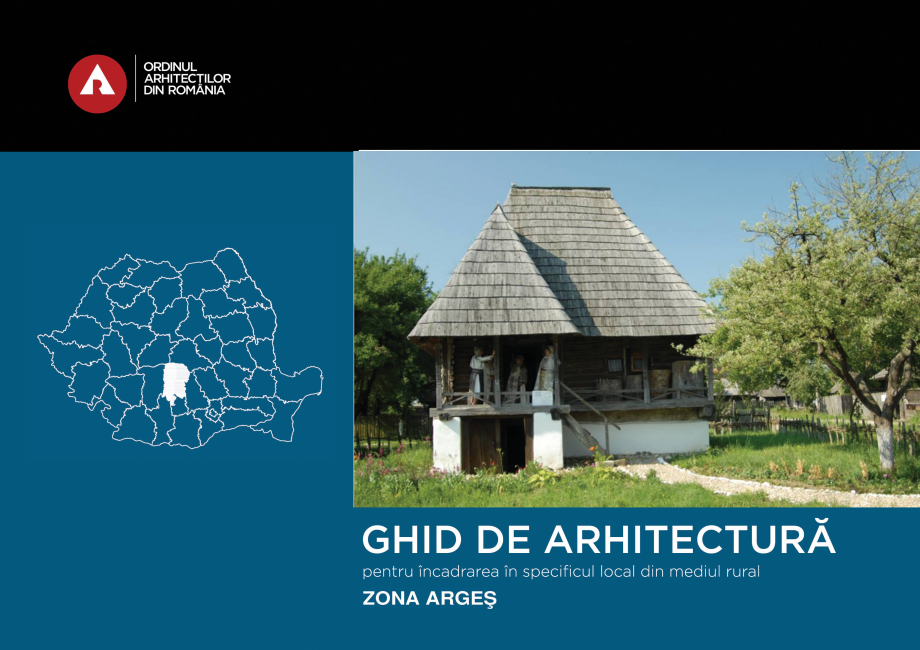 Pagina 1-Zona Arges - Ghid de arhitectura pentru incadrarea in specificul local din mediul rural   Ghid de...