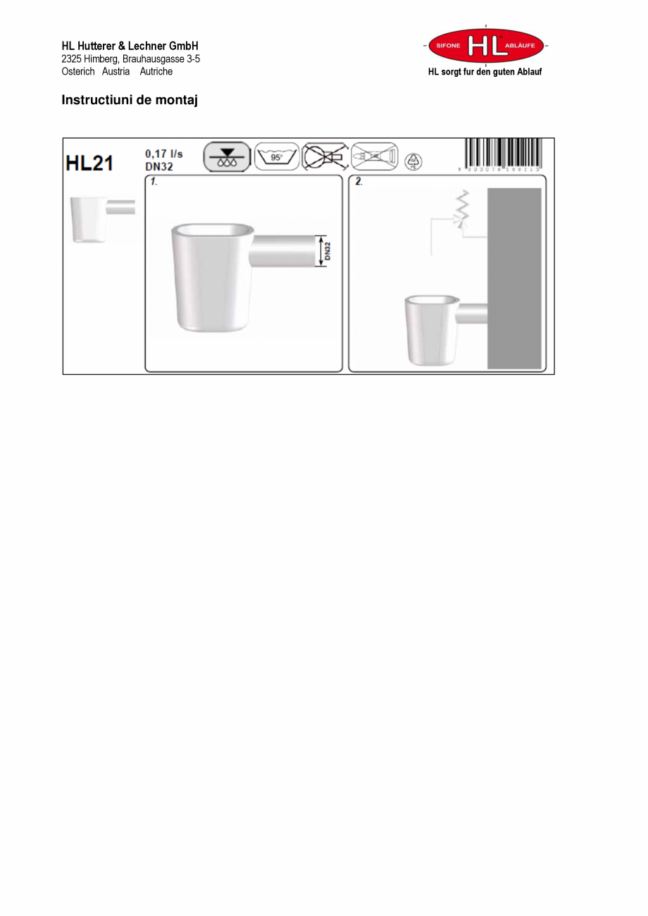Pagina 2-Sifon condens tip palnie HL Hutterer & Lechner HL21 Fisa tehnica Romana 3 [kg]

EAN/articol
...