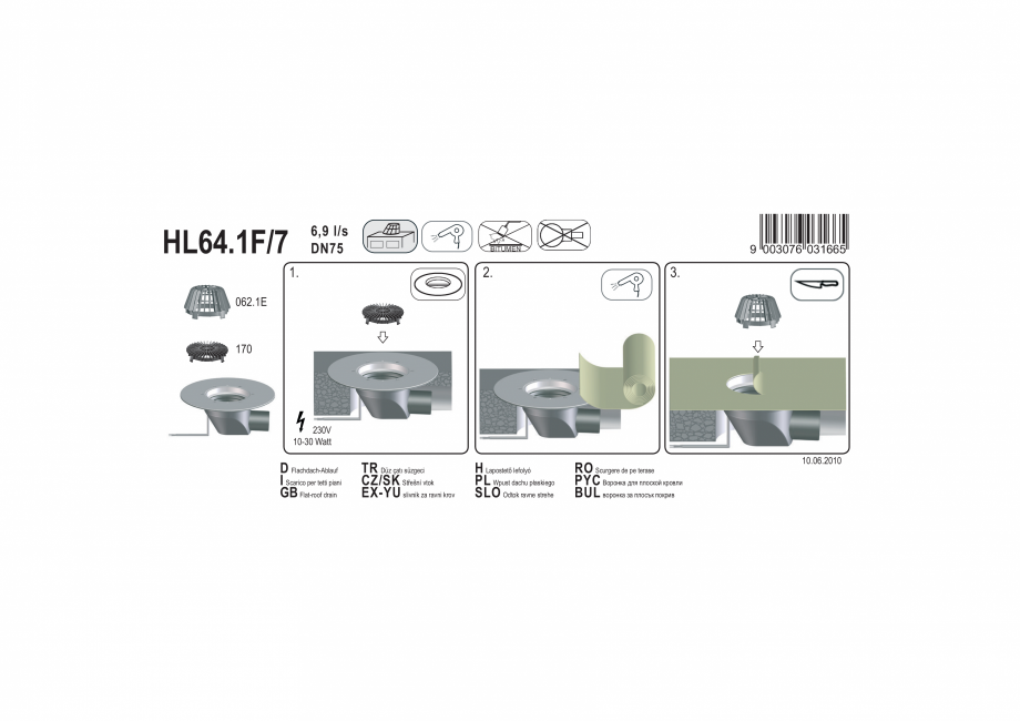 Pagina 1-Exemplu montaj: Receptor cu scurgere orizontala pentru acoperis, cu guler din PP si incalzire HL64...